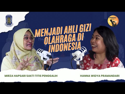 Seperti Apa Menjadi Ahli Gizi Olahraga di Indonesia? | PERSAGI Kabupaten Madiun PODCAST Eps. 12